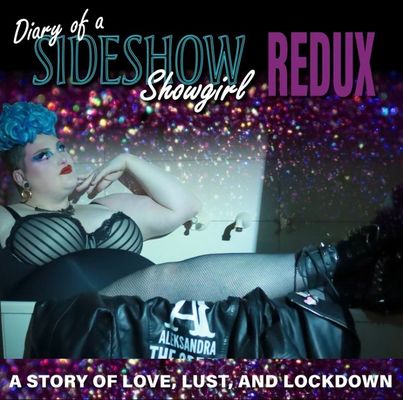 Diary of a Sideshow Showgirl REDUX