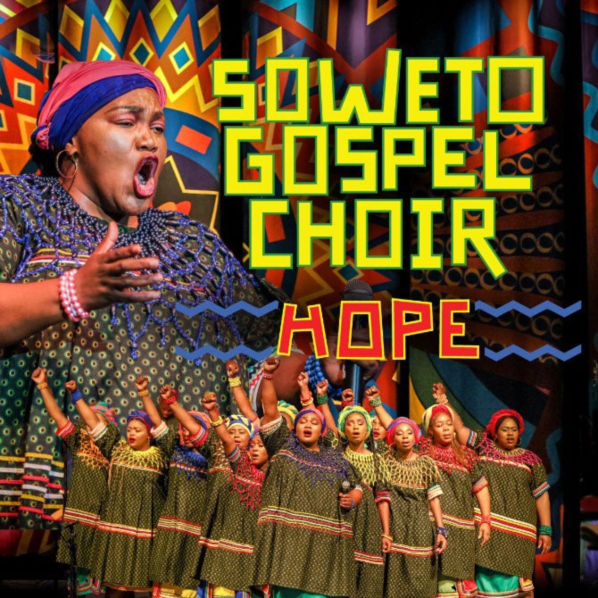 Soweto Gospel Choir - Hope - Renmark