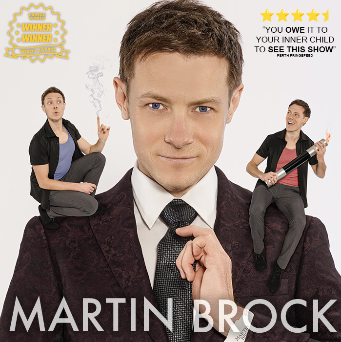 PROBABLY THE COOLEST, FUNNIEST AND MOST MAGICAL MAGIC SHOW IN TOWN! - with Martin Brock