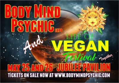 Body Mind Psychic Expo & Life of Vegan Festival