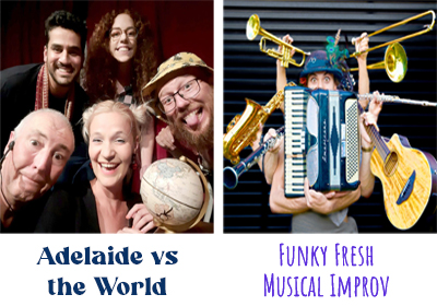 Adelaide vs the World and Funky Fresh Musical Improv